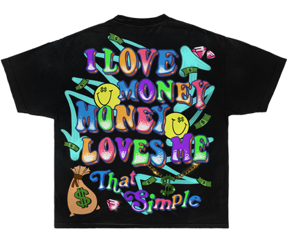 “I LOVE MONEY”  Tee